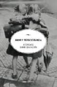 amor y perseverancia: aforismos sobre educacion-pau centellas-9788432917974