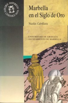 marbella en el siglo de oro-nicolas cabrillana ciezar-9788433810274