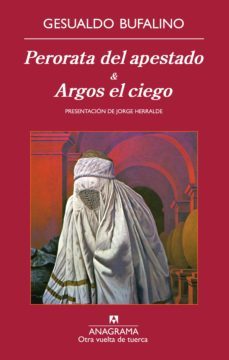 perorata del apestado &amp; argos el ciego-gesualdo bufalino-9788433927774