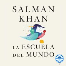 la escuela del mundo (audiolibro)-salman khan-9788434431874