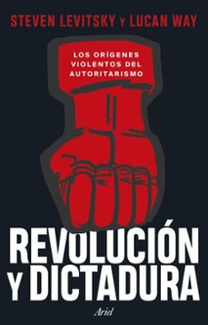 revolucion y dictadura (ebook)-steven levitsky-9788434438774
