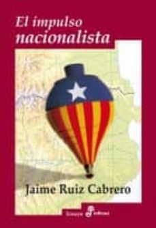 el impulso nacionalista-jaime ruiz cabrero-9788435027274
