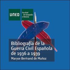 bibliografia de la guerra civil española de 1936 a 1939-9788436256574