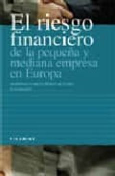 el riesgo financiero de la pequeña y mediana empresa en europa-domingo garcia perez de lema-9788436811674