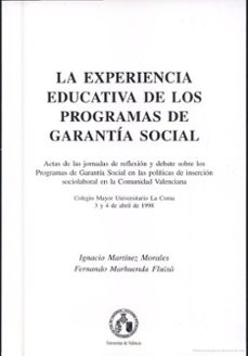 la experiencia educativa de los programas de garantia social-ignacio martinez morales-fernando marhuenda fluixa-9788437034874