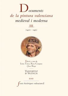 documents de la pintura valenciana medieval i moderna iii (ebook)-9788437082974