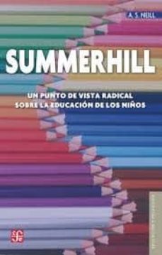 summerhill: un punto de vista radical sobre la educacion de los niños-9788437507774