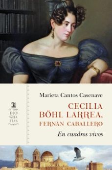 cecilia bohl larrea, fernan caballero-marieta cantos casenave-9788437650074