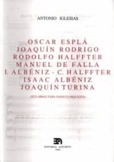 oscar espla, joaquin rodrigo, rodolfo halffter, manuel de falla, isaac de albeni-antonio iglesias alvarez-9788438102374