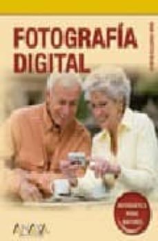fotografia digital (informatica para mayores)-ana martos rubio-9788441522374