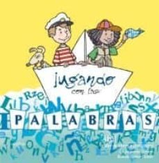 jugando con las palabras-emilia soriano ovejero-rosendo lladser lladser-9788446016274