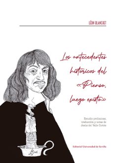 los antecedentes historicos del pienso, luego existo-9788447225774
