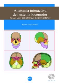 anatomia interactiva del sistema locomotor: vol. 2: cap coll i tr onc i membre interior (amb cd-rom)-begoña torres gallardo-9788447533374
