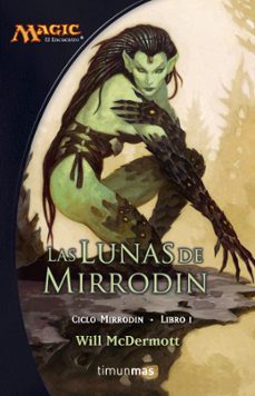 lunas de mirrodin (ciclo mirrodin 1)-9788448034474