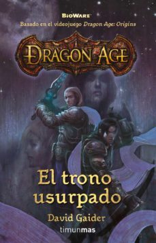 dragon age: el trono usurpado (basada en el videojuego dragon age origins)-david gaider-9788448038274