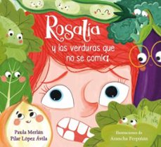rosalia y las verduras que no se comia (ebook)-paula merlan-pilar lopez avila-9788448865474