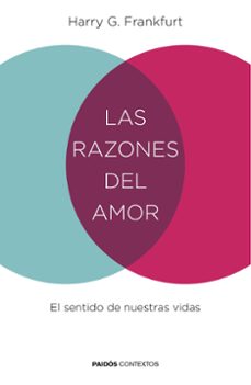 las razones del amor: el sentido de nuestras vidas-harry g. frankfurt-9788449332074