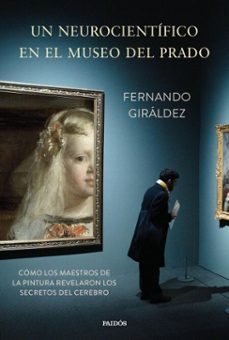 un neurocientifico en el museo del prado (ebook)-fernando giraldez-9788449343674