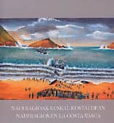 naufragioak euskal kostaldean / naufragios en la costa vasca-9788461614974