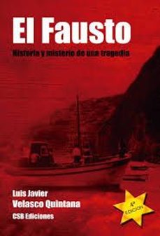 el fausto. historia y misterio de una tragedia-luis javier velasco quintana-9788461674374