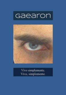 gaearon. vivo simplemente. vivo, simplemente. (ebook)-carlos m. otero suarez-9788461738274
