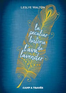 la peculiar historia de l ava lavender-leslye walton-9788466136174