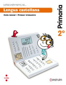 supercompetentes en... lengua castellana. cuaderno de actividades 3. construim ed 2015 2º educacion primaria-9788466137874