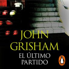 el último partido-john grisham-9788466361774