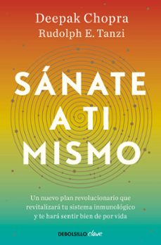sanate a ti mismo-deepak chopra-9788466376174