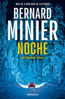 noche (comandante servaz 4)-bernard minier-9788466377874