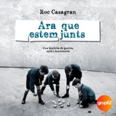 ara que estem junts (audiolibro)-roc casagran casañas-9788466433174