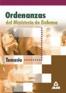 ordenanzas del ministerio de defensa: temario-9788466504874