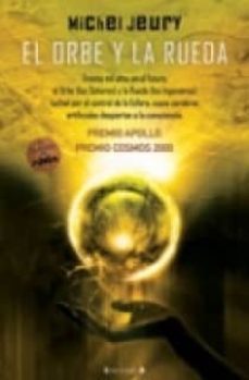 el orbe y la rueda (premio apollo; premio cosmos 2000)-9788466624374