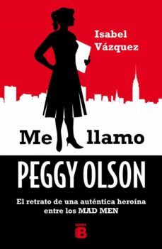 me llamo peggy olson-isabel vazquez-9788466657174