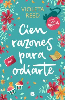 cien razones para odiarte (mis razones 1) (ebook)-9788466673174