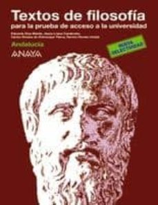 andalucia. textos de filosofia para la prueba de acceso a la univ ersidad-eduardo diaz martin-jesus lopez cardenete-9788466787574