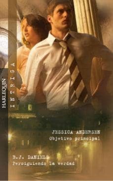 objetivo principal; persiguiendo la verdad-jessica andersen-9788467196474