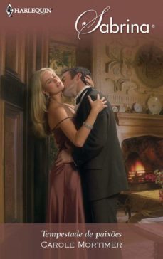 tempestade de paixes (ebook)-carole mortimer-9788467197174
