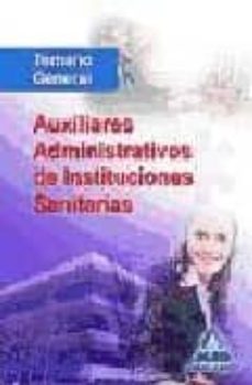 auxiliares administrativos de instituciones sanitarias. temario general-9788467609974