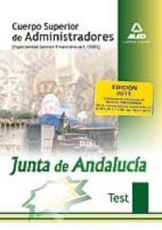 cuerpo superior de administradores [especialidad gestion financie ra (a1 1200)] de la junta de andalucia. test-9788467669374
