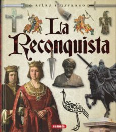 atlas ilustrado de la reconquista-maria del rosario peludo-9788467748574