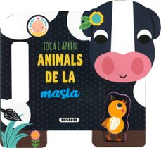 animals de la masia (toca i aprèn)-9788467799774