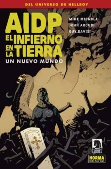 aidp el infierno en la tierra 1-mike mignola-john arcudi-9788467909074