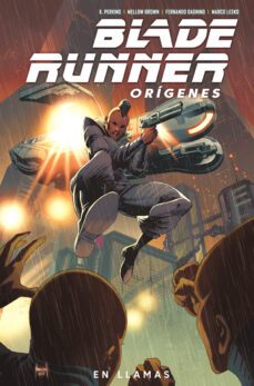 blade runner origenes 3. en llamas-9788467960174