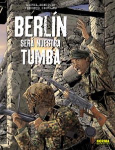 berlin sera nuestra tumba (ed. integral)-9788467965674