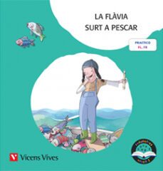 la flavia surt a pescar. rodalletres nivell 2 (fl, fr) lletra de pal-d moreno-9788468254074