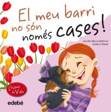 el meu barri no son nomes cases-jennifer moore mallinos-9788468305974