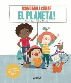 ¡como mola cuidar el planeta!-9788468346274