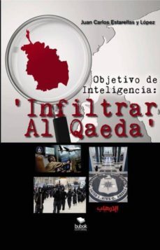 objetivo de inteligencia: infiltrar al qaeda (ebook)-juan carlos estarellas y lopez-9788468659374