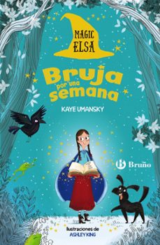 magic elsa 1: bruja por una semana-kaye umansky-9788469626474